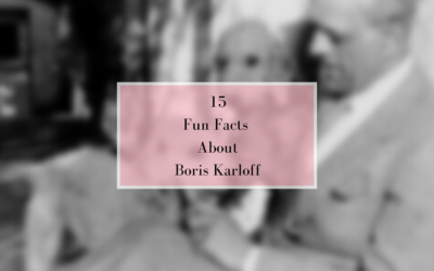 15 Fun Facts About Boris Karloff
