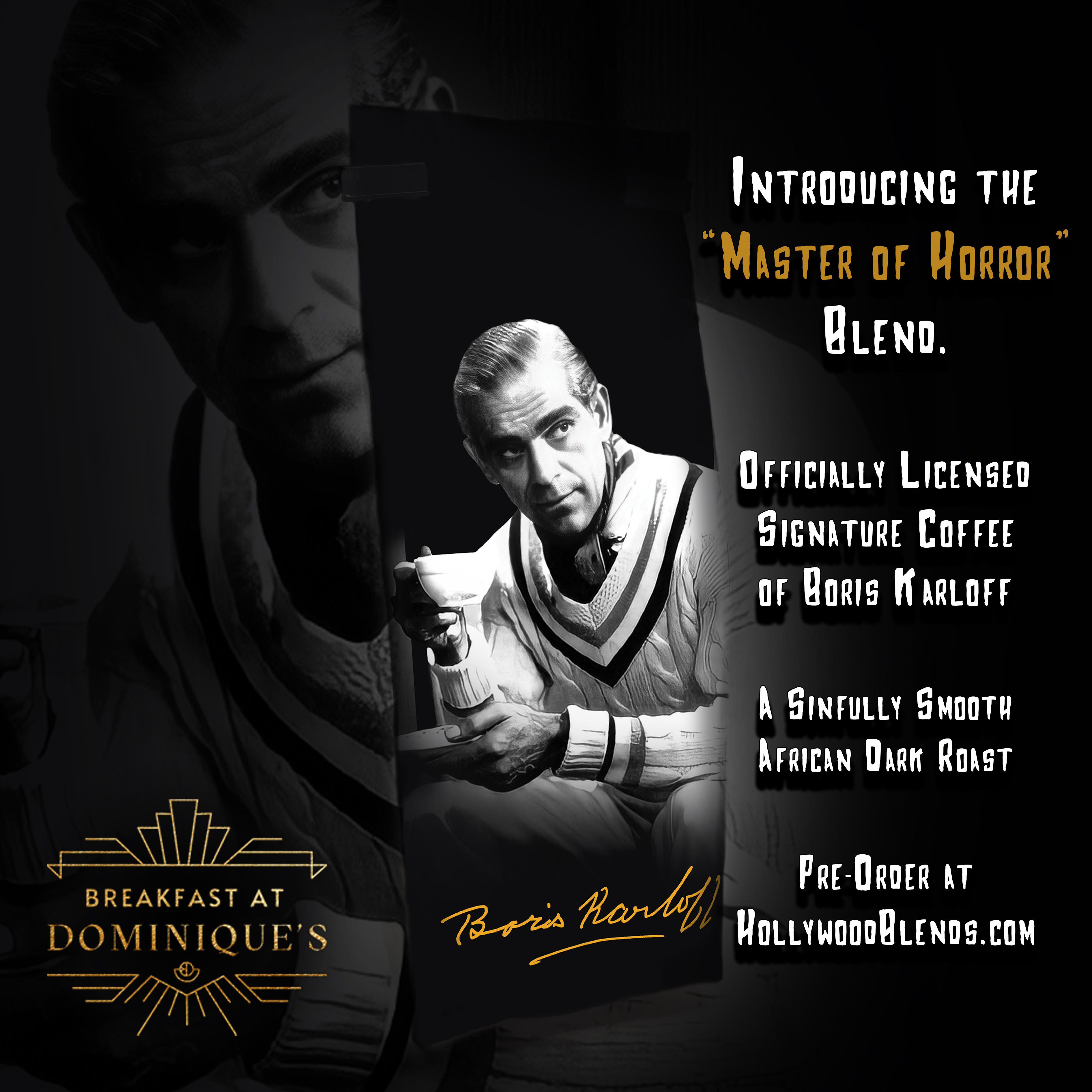 Boris Karloff Coffee Pre-Order - Breakfast At Dominique's