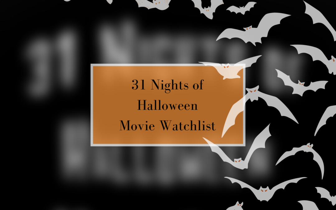 31 Nights of Halloween Movie Watchlist on Breakfast At Dominique's