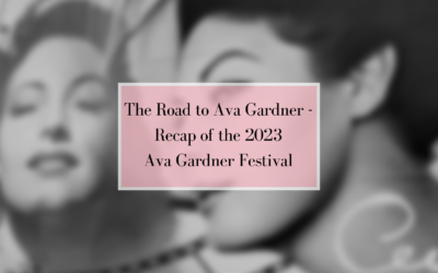 The Road to Ava Gardner – Recap of the 2023 Ava Gardner Festival