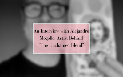 An Interview with Alejandro Mogollo: Artist Behind “The Unchained Blend” Artwork